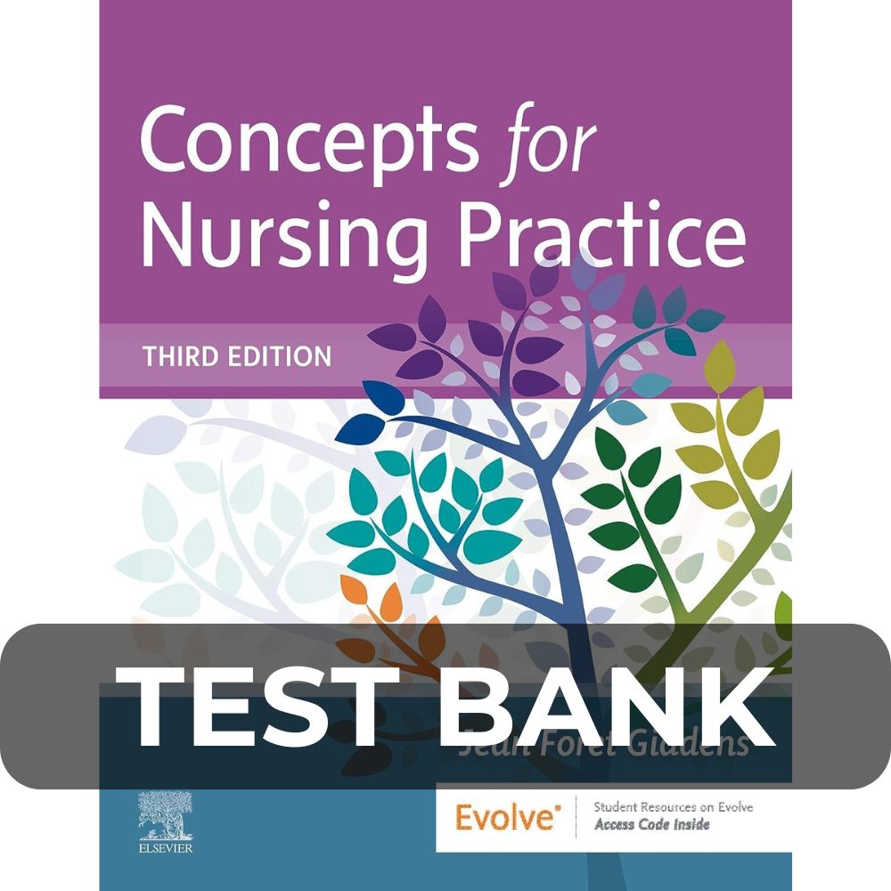 Test Bank For Concepts For Nursing Practice 3rd Edition Test Bank For Concepts For Nursing Practice 3rd Edition