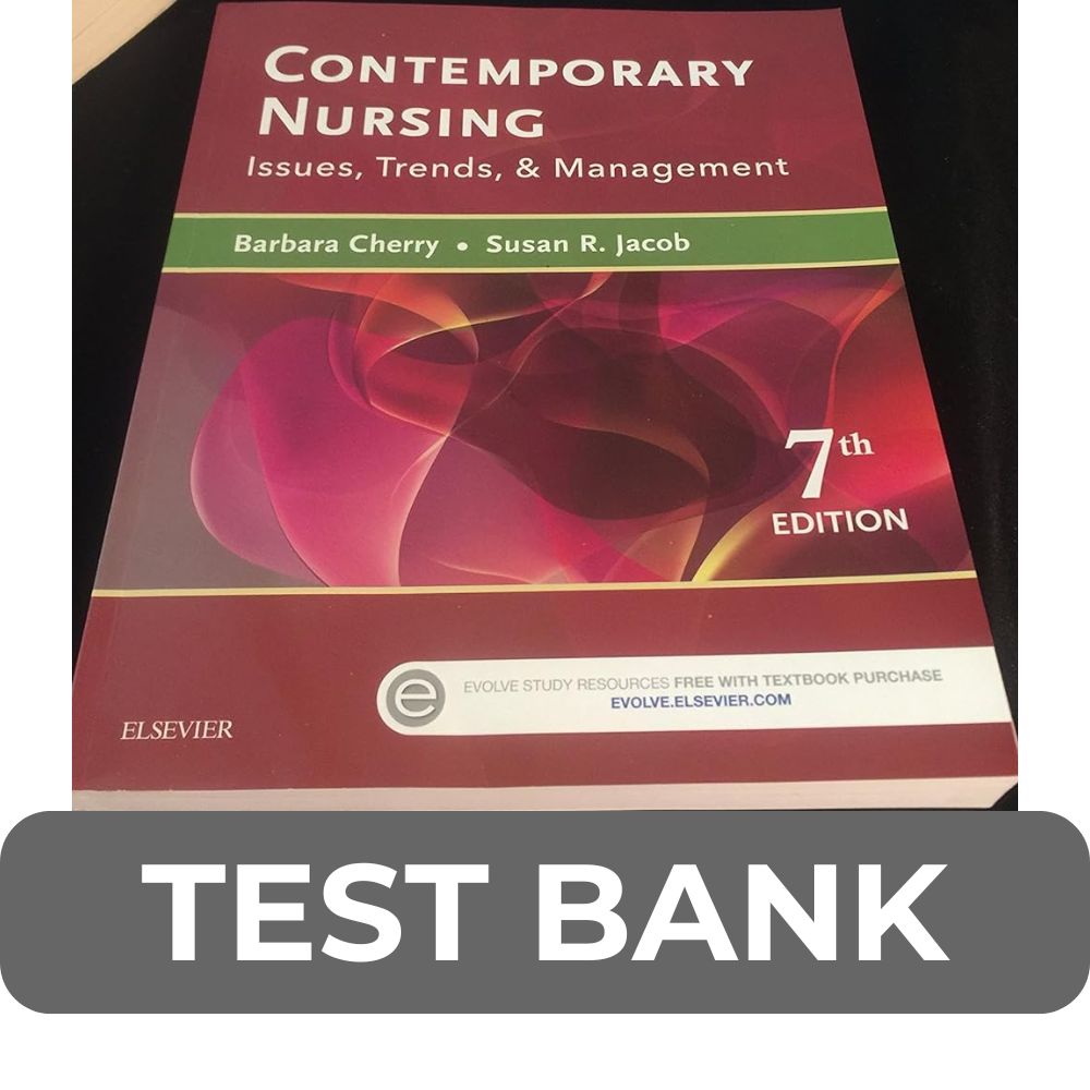 Test Bank For Contemporary Nursing Issues Trends Management Test Bank For Contemporary Nursing Issues Trends Management 7th Edition PDF - Image 1