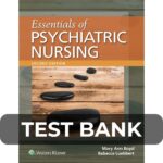 Test Bank For Essentials of Psychiatric Nursing