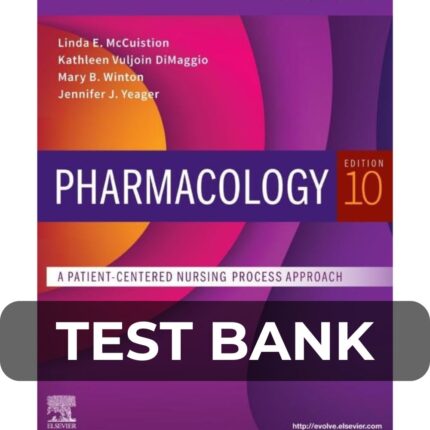 Test Bank For Pharmacology A Patient-Centered Nursing Process Approach 10th Edition