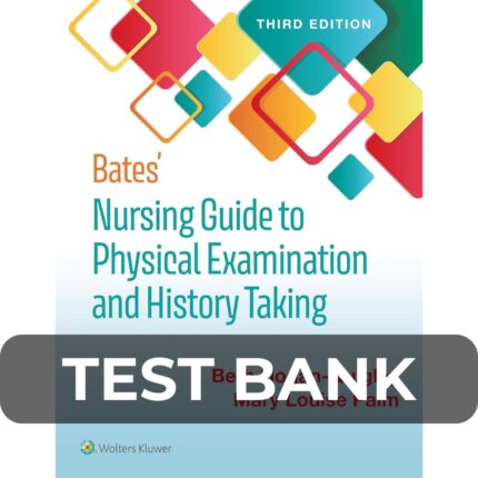 Test Bank For Bates Nursing Guide To Physical Examination And History Taking 3rd Edition