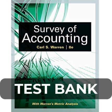 Test Bank For Survey of Accounting 8th Edition