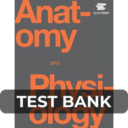 Test Bank For Anatomy and Physiology