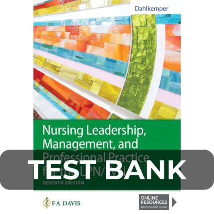 Test Bank For Nursing Leadership Management and Professional Practice for the LPNLVN