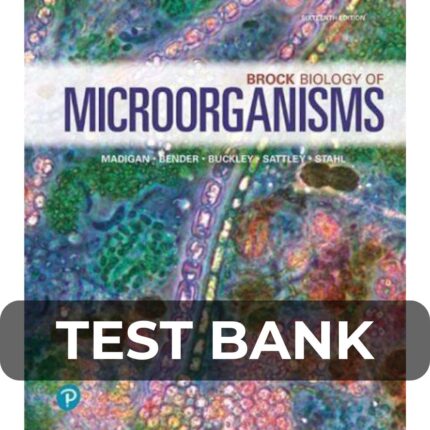 Test Bank For Brock Biology of Microorganisms 16th Edition
