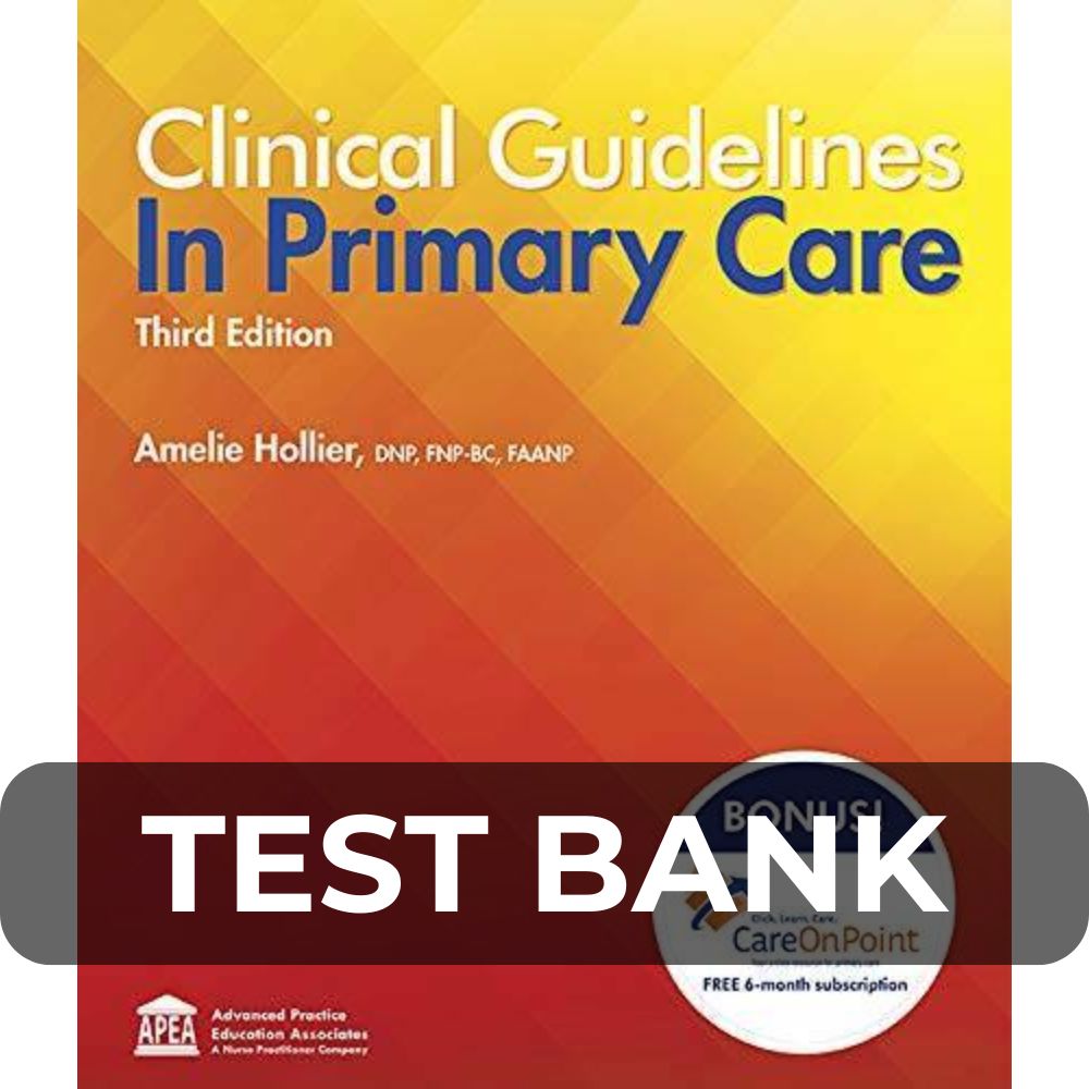 Test Bank For Clinical Guidelines in Primary Care 3rd Edition Test Bank For Clinical Guidelines in Primary Care 3rd Edition By Amelie Hollier - Image 1