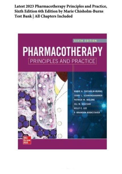 Test Bank For Pharmacotherapy Principles and Practice 6th Edition