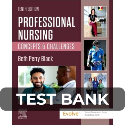 Test Bank For Professional Nursing Concepts and Challenges 10th Edition