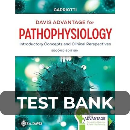 Test Bank For DAVIS Advantage for Pathophysiology 2nd Edition