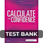 Test Bank For Calculate with Confidence 7th Edition