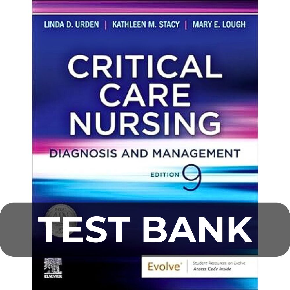 Test Bank For Critical Care Nursing 9th Edition Test Bank For Critical Care Nursing 9th Edition