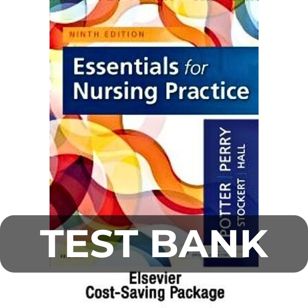 Test Bank For Essentials for Nursing Practice 9th Edition Test Bank For Essentials for Nursing Practice 9th Edition