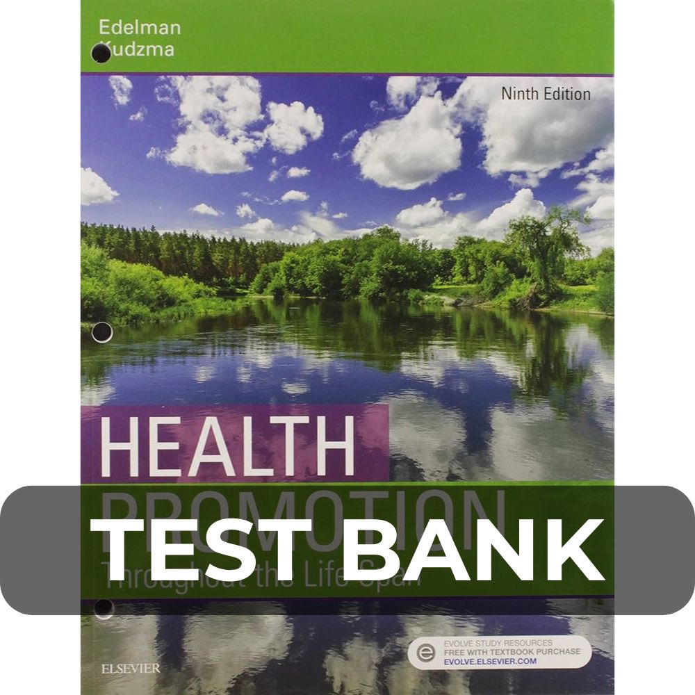 Test Bank For Health Promotion Throughout the Life Span 9th Edition Test Bank For Health Promotion Throughout the Life Span 9th Edition