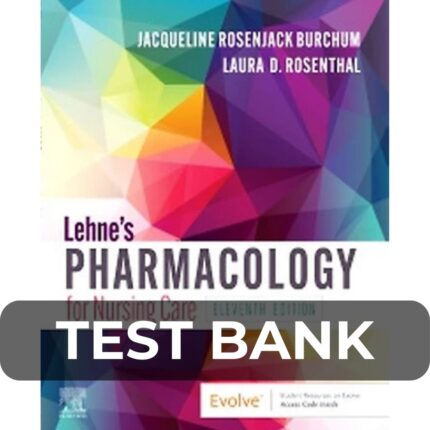 Test Bank For Lehne’s Pharmacology for Nursing Care 11th Edition