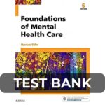 Test Bank For Foundations of Mental Health Care 6th Edition