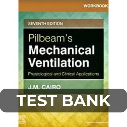 Test Bank For Pilbeams Mechanical Ventilation 7th Edition By Cairo