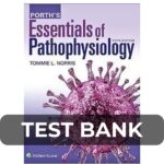 Test Bank For Porth’s Essentials of Pathophysiology 5th Edition